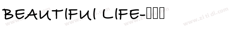 BEAUTIFUI LIFE字体转换